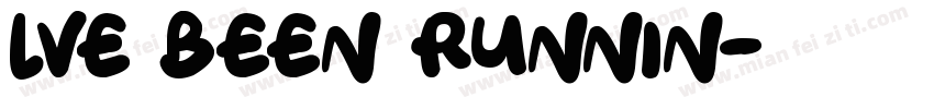 lve Been Runnin字体转换